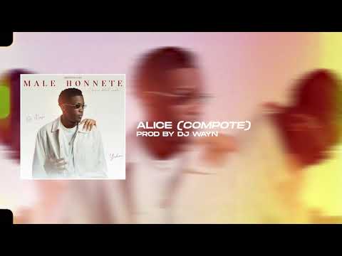 Dj Wayn & Yohan - Alice (Compote) | EP MALE HONNETE