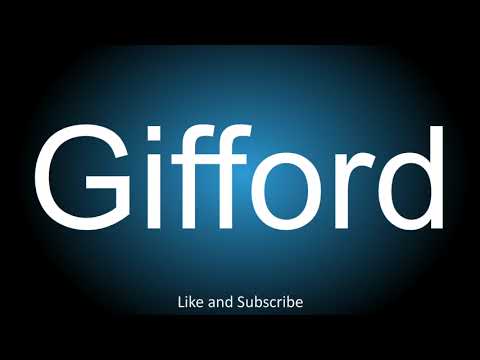 How to correctly pronounce - Gifford.