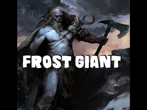 Dungeons and Dragons Lore: Frost Giant
