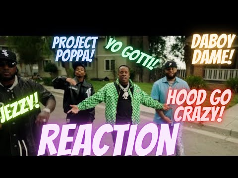 DaBoyDame Feat. Jeezy, Yo Gotti, Project Poppa - Hood Go Crazy (Official Music Video) REACTION!!!!