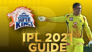 Chennai Super Kings: IPL 2021 Guide