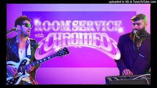Chromeo - Room Service