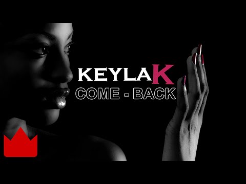 Keyla K - Come Back [Audio Officiel] 2016