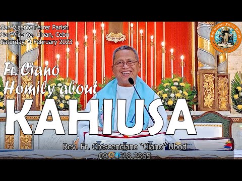 Fr. Ciano Homily about KAHIUSA - 2/4/2023