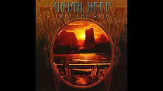 Uriah Heep - Into The Wild