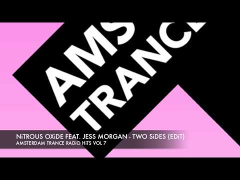 Nitrous Oxide feat. Jess Morgan - Two Sides Edit Amsterdam Trance Radio Hits Vol 7