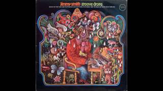 Jimmy Smith - Groove Drops (1970) - Sunny - Soul Jazz, Hammond
