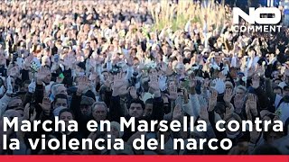 Gran marcha en Marsella contra la violencia del narco tras el asesinato del hermano de una activista