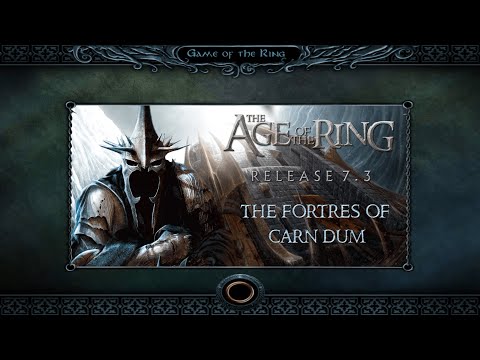 Age of the Ring Mod 7.3 | The Fortress of Carn Dum | Custom Map!