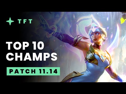 Top 10 Champions - Teamfight Tactics Patch 11.14