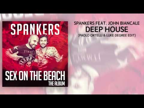 Spankers feat. John Biancale - Deep House - Paolo Ortelli & Luke Degree Edit