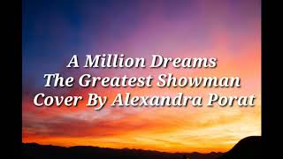 Download lagu A Million Dreams - The Greatest Showman Cover By Alexandra Porat(Lyrics)🎶 mp3