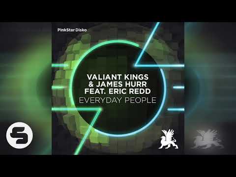 Valiant Kings & James Hurr feat. Eric Redd - Everyday People