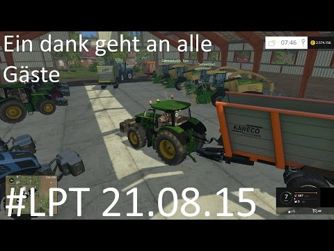 Let's Play Together Landwirtschafts Simulator 2015 #21.08.15 [Deutsch] - Dank an alle