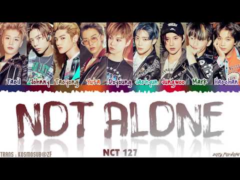 Lirik Lagu Nct Proses Nct 127 Not Alone Wattpad