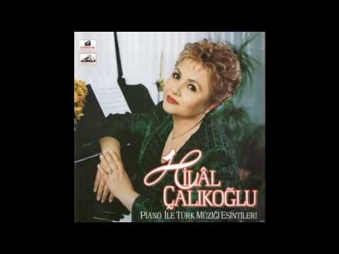 Hilal Çalıkoğlu - Sazlar Çalınır