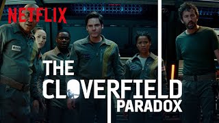 THE CLOVERFIELD PARADOX | WATCH NOW | NETFLIX