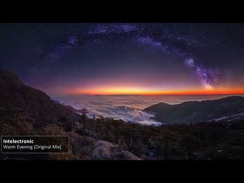 Intelectronic - Warm Evening (Original Mix)