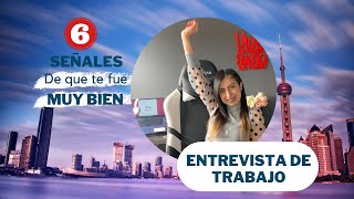 6 Señales de que te  fue muy BIEN en la Entrevista de Trabajo