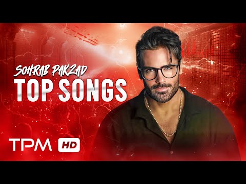 Sohrab Pakzad Top Songs | میکس بهترین آهنگ های سهراب پاکزاد