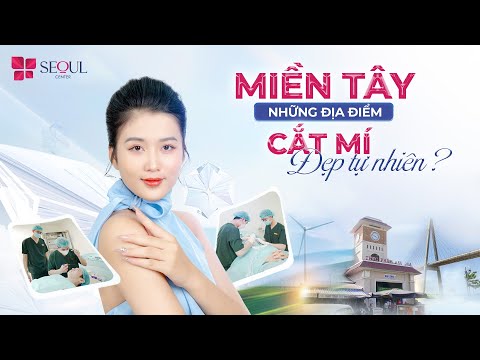 Cắt Mí Đẹp Ở Miền Tây Có Những Địa Điểm Nào?