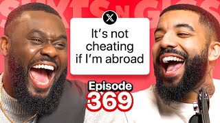 WORST EXCUSES FOR CHEATING?! | EP 369 | ShxtsNGigs Podcast
