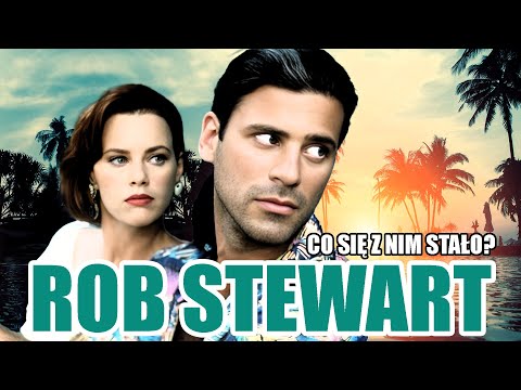 ROB STEWART, czyli lata 90-te i "Żar Tropików". Co się z nim stało? - Odcinek 64