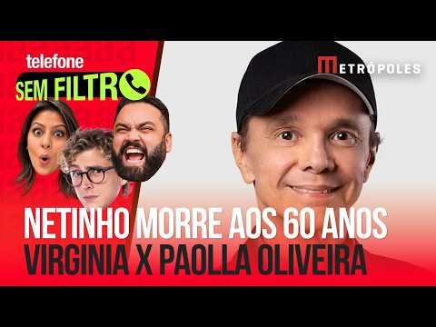 Netinho, do axé, morre aos 60 anos | Virginia tenta evitar ida de Paolla OIiveira para a Imperatriz