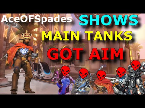 AceOFSpades SHOWS MAIN TANKS GOT AIM - McCree God