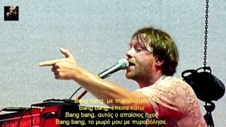 Monophonics - Bang Bang ~ My Baby Shot Me Down (Eλληνικοί υπότιτλοι)