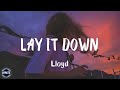 Lloyd Lay It Down Lyrics Lay Your Head On My Pillow