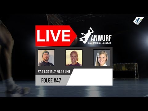 (Re-LIVE) | Anwurf - Das Handballmagazin | Folge #47