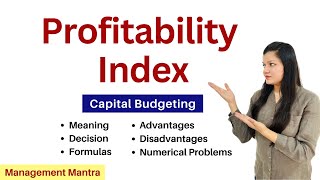 Profitability Index (PI) - Investment Decision - Financial Management
