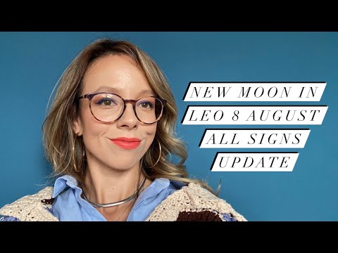 NEW MOON in LEO 8 August 2021 All Signs Update