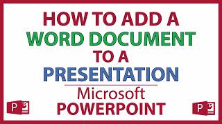 Microsoft PowerPoint: How To Insert A Word Document Into A PowerPoint Presentation | 365 *2023