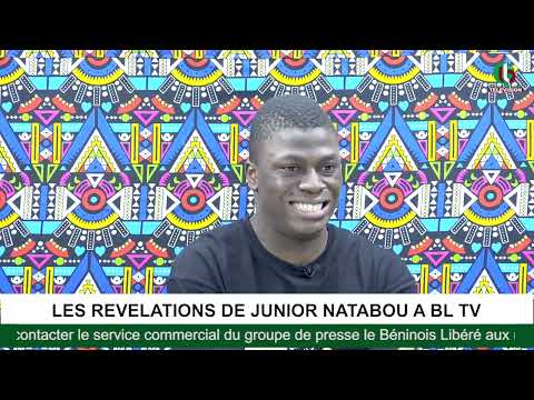 LES REVELATIONS DE JUNIOR NATABOU A BL TV