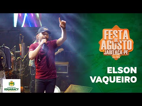 ELSON VAQUEIRO - FESTA DE AGOSTO - JABITACÁ - IGUARACY-PE 2022 - SHOW COMPLETO