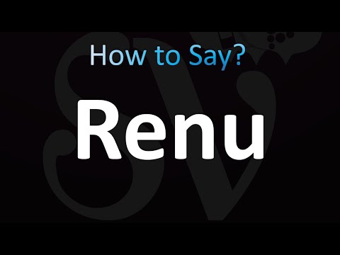 How to Pronounce Renu