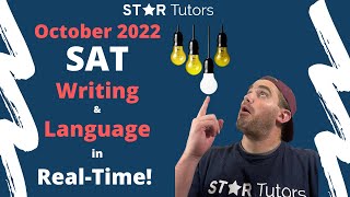 OCTOBER 2022 SAT: WRITING & LANGUAGE Section in REAL-TIME