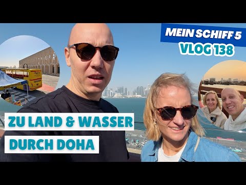 🌙 Orient-Magie zu Weihnachten: 2 Tage Doha & Mein Schiff 5 🚢