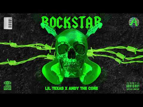 LIL TEXAS & ANDY THE CORE - ROCKSTAR
