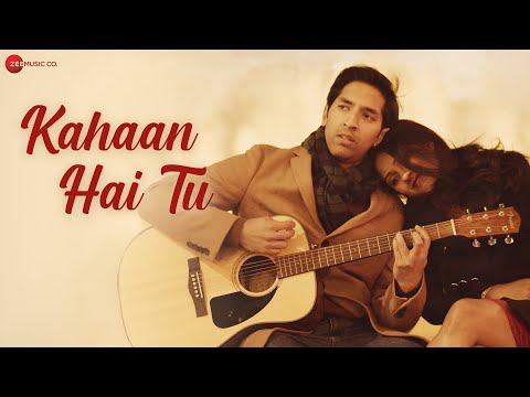 Kahaan Hai Tu — watch video