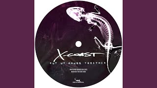 X-Coast - Put Your Hands Together video