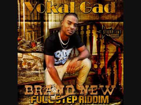 Vokal Gad - Brand New ( Full Step Riddim )