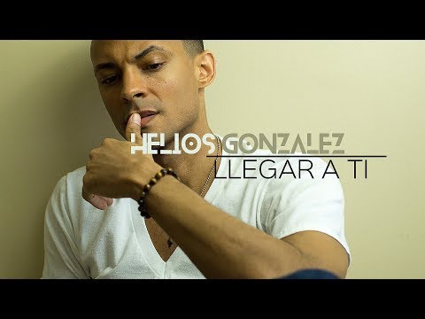 Helios Gonzalez - Llegar A Ti