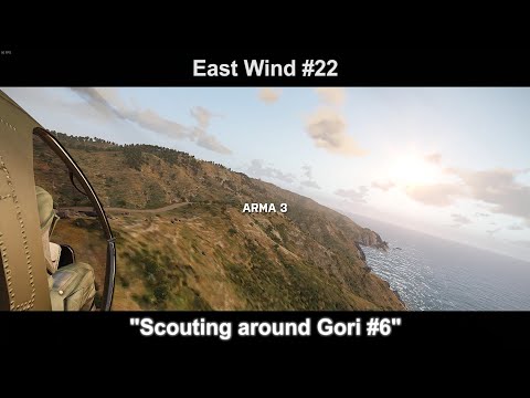 ArmA3 "East Wind" #22 Scouting around Gori#6 (No Commentary/English Sub)