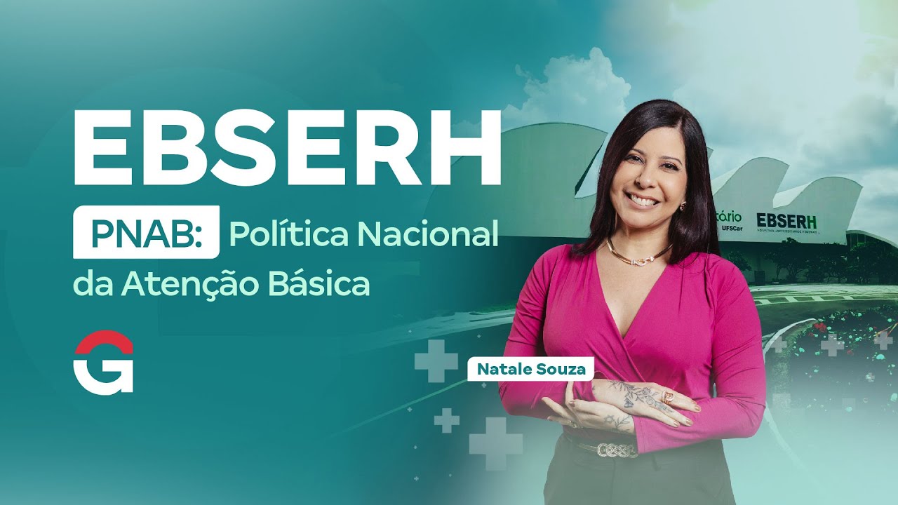 Concurso EBSERH | PNAB: Política Nacional da Atenção Básica