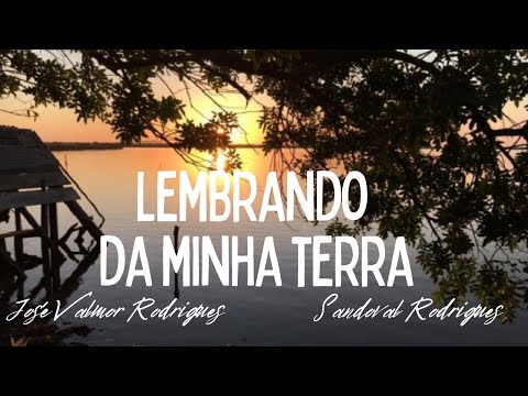 Lembrando Da Minha Terra video
