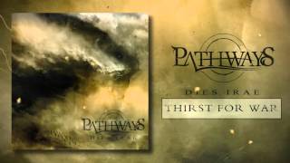 PATHWAYS - Thirst for War - Instrumental (Official Stream)