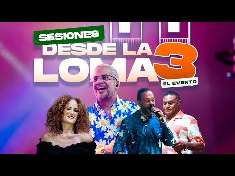 Sesiones Desde La Loma - El Evento 3